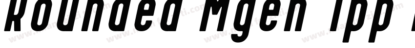 Rounded Mgen 1pp b字体转换